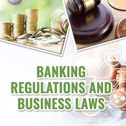 Banking Regulations And Business Laws