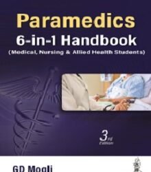 Paramedics 6-in-1 Handbook (Medical, Nursing & Allied Health Students)