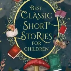 Best Classic Short Stories For Children