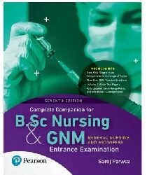 Complete Companion For B.Sc Nursing and GNM Entrance Examination