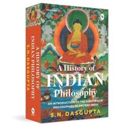 A History of Indian Philosophy Volume 1
