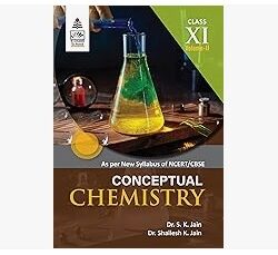 Conceptual Chemistry Class 11 Volume 2