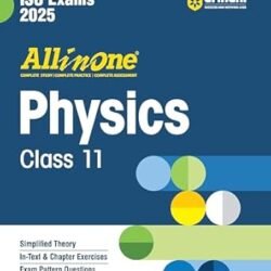 All In One Physics Class 11 (ISC Exams 2025)