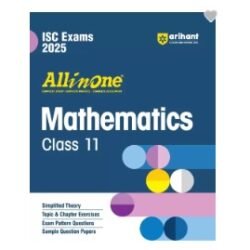 All In One Mathematics Class 11 (ISC Exams 2025)