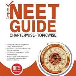 Complete NEET Guide Chapterwise-Topicwise : Physics (2025)