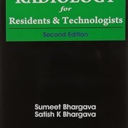 MCQs In Radiology For Residents & Technologists