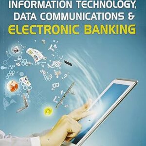 Information Technology, Data Communication & Electronic Banking