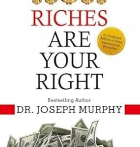 Riches Are Your Right