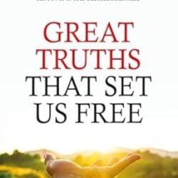 Great Truths That Set Us Free