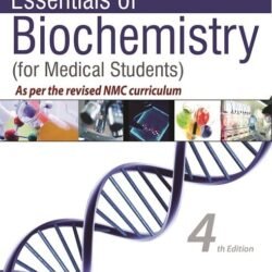 Essentials Of Biochemistry (For Medical Students)