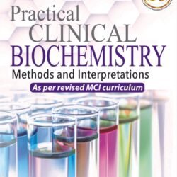 Practical Clinical Biochemistry Methods And Interpretations