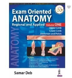 Exam Oriented Anatomy Regional And Applied Volume 1