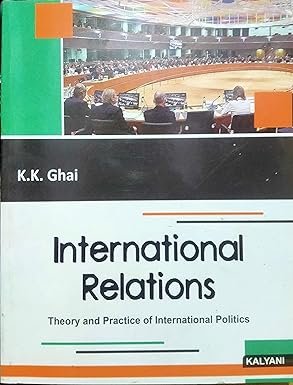 International Relations (Theory & Practice Of International Politics)