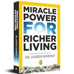 Miracle Power For Richer Living
