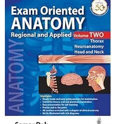 Exam Oriented Anatomy Regional And Applied Volume 2