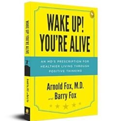 Wake Up! You’re Alive