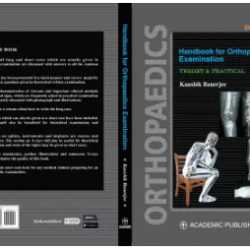 Handbook For Orthopaedics Examination : Theory & Practical