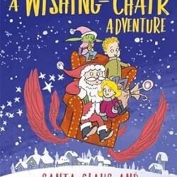 A Wishing-Chair Adventure: Santa Claus And The Wishing-Chair