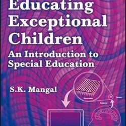 Educating Exceptional Children - An Introduction To Special