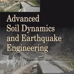 Advanced Soil Dynamics & Earthquake Engineering