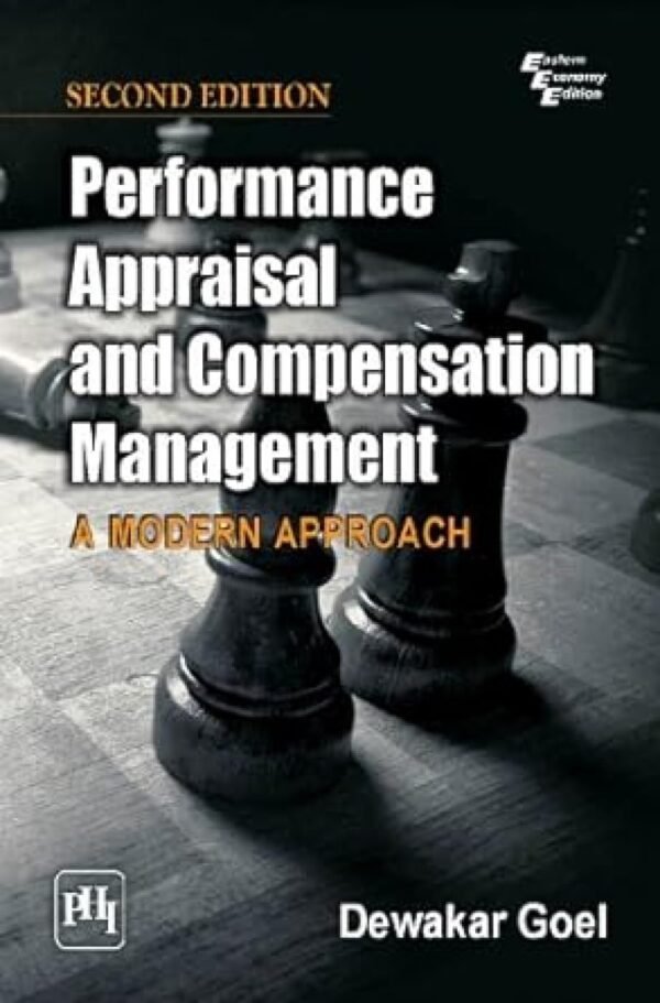Performance Appraisal and Compensation Management: A Modern Approach