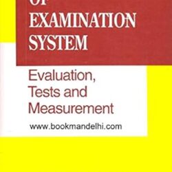 Essentials of Examination System : Evaluation Tests and Measurement
