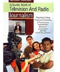 A Guidebook of Television And Radio Journalism