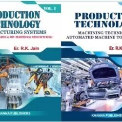Production Technology Volume 1 & 2