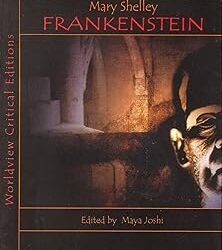 Frankenstein: Mary Shelley (Worldview Critical Editions)