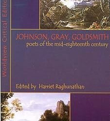 Johnson, Gray, Goldsmith Poets Of The Mid-Eighteenth Century