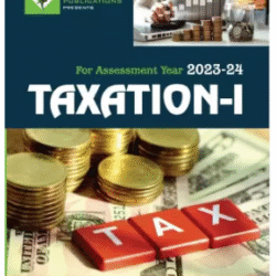 Taxation-I For Assessment Year  2023-24
