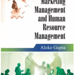 An Insight Into Marketing Management and Human Resource Management