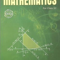Senior Secondary School Mathematics Class 12