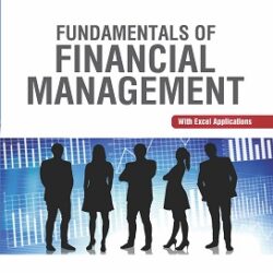 Fundamentals Of Financial Management (With Excel Applications)