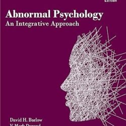 Abnormal Psychology: An Integrative Approach