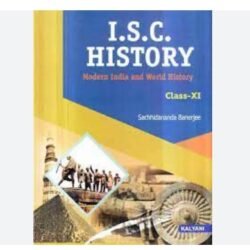 ISC History Class 11 ( Modern India And World History)