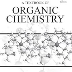 A Textbook Of Organic Chemistry (Low Priced Students Paperback Edition)