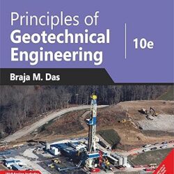 Principles Of Geotechnical Engineering