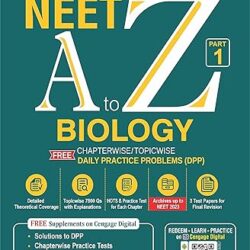 NEET A To Z Biology Supplemented With Unsolved Chapterwise/Topicwise : Part 1