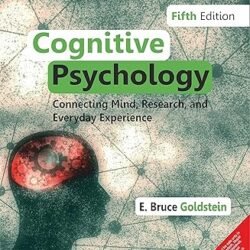Cognitive Psychology : Connecting Mind, Research, And Everyday Experience