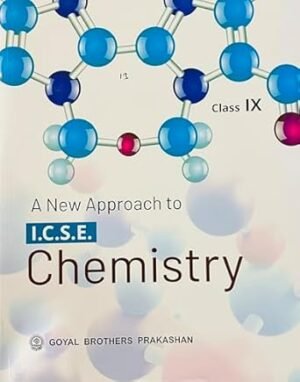 A New Approach To ICSE Chemistry Class 9 (2026)