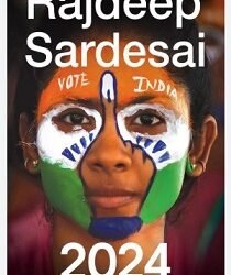 2024: The Election that Surprised India