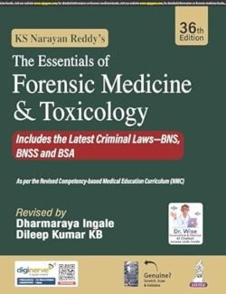 KS Narayan Reddys The Essentials Of Forensic Medicine & Toxicology