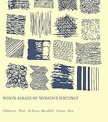 Whos Afraid Of Womens Writing Some Selections