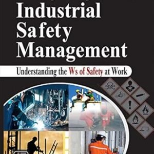 Principles Of Industrial Safety Management