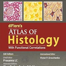 Difiores Atlas Of Histology With Functional Correlations With Access Code