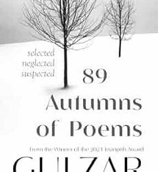 89 Autumns of Poems: Selected, Neglected, Suspected
