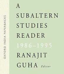 A Subaltern Studies Reader