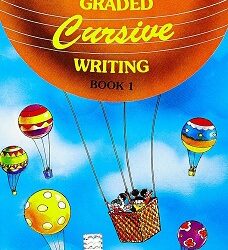Graded Cursive Writing - Book 1