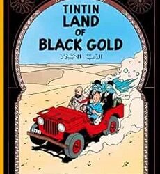 Tintin : Land of Black Gold